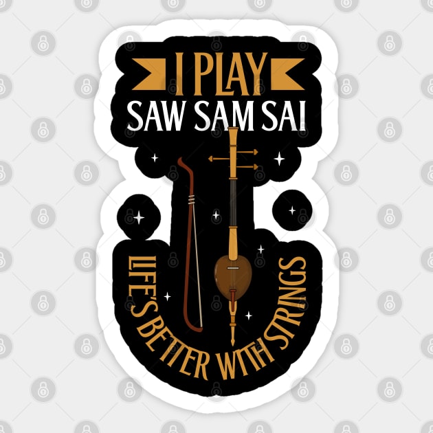 I play Saw Sam Sai Sticker by Modern Medieval Design